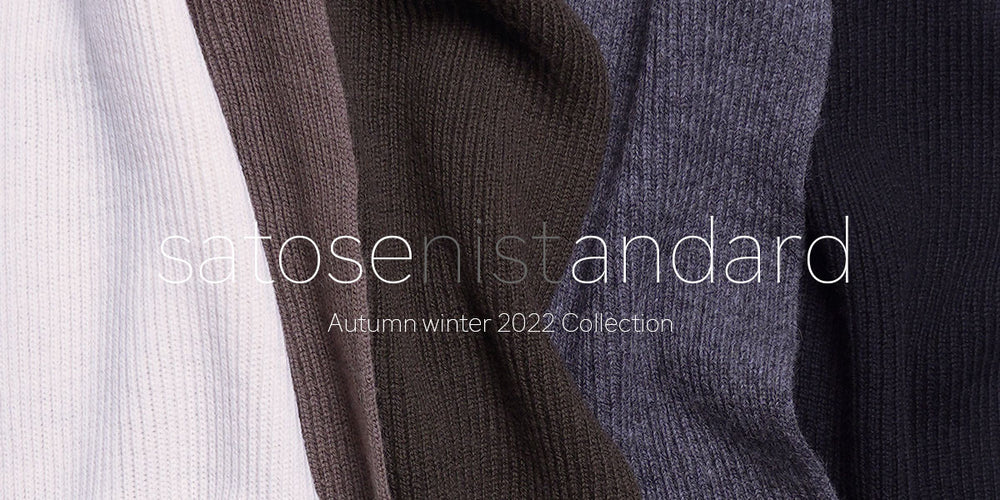 satosenistandard Autumn Winter 2022 – satoseni online store